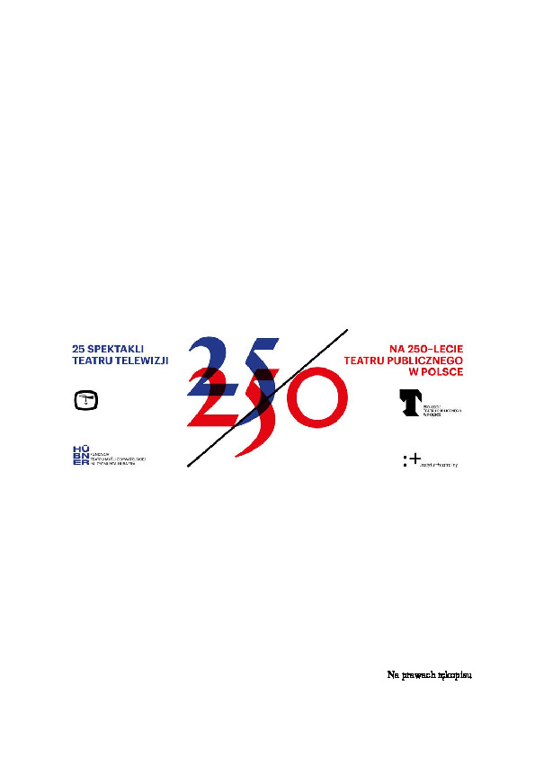 25 spektakli Teatru Telewizji na 250-lecie teatru publicznego w Polsce