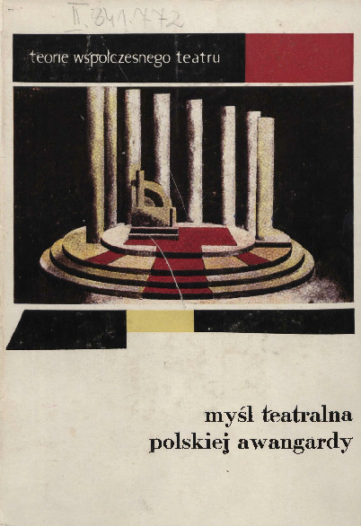 Myśl teatralna polskiej awangardy 1919-1939 : antologia