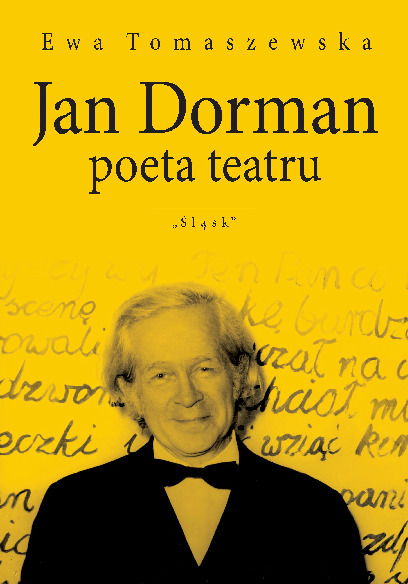 Jan Dorman – poeta teatru