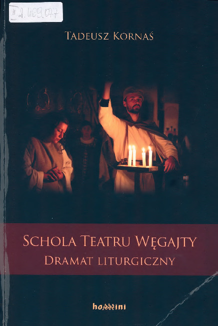 Schola teatru Węgajty : dramat liturgiczny
