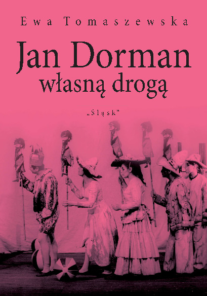 Jan Dorman – własną drogą